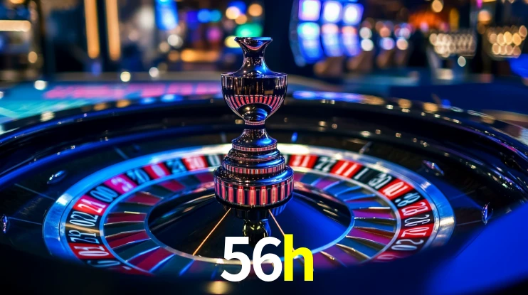 56h: Jogos de Caça-Níqueis-Altas Recompensas, Roleta-Velocidade, Blackjack-Desafios Máximos
